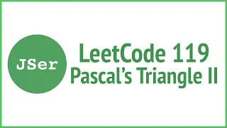 leetCode 119 - Pascal s Triangle II JSer