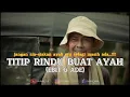 Lagu TITIP RINDU BUAT AYAH (video clip) SEDIH
