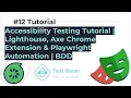 Accessibility Testing Tutorial Playwright BDD Automation Lighthouse Axe Chrome Extensions