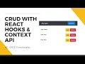 Create CRUD App with React Hooks the Context API - CRUD Functionality