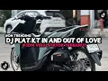 Download Lagu DJ PLAT KT IN AND OUT OF LOVE 2025 RIZKY MUTAHARI X ADITGNZ X EGI #JDM