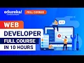 Web Developer Course 10 Hours Full Stack Web Development for Beginners Edureka Live