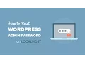 How to Reset WordPress Admin Password on Localhost