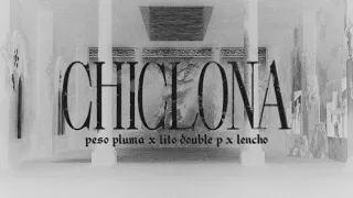 chiclona - Peso Pluma, Tito Double P, LENCHO (Lyric Video)