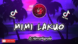 Download SEDAP!!! DJ MIMI LAKUO PALING SEDAP - HarrisNugraha New Remix 2020 Full!!! MP3