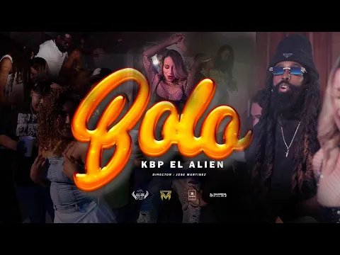 Video Thumbnail: KBP El Alíen - Bolo (Vídeo Oficial)