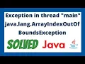 Exception in thread main java lang ArrayIndexOutOfBoundsException error solved in Java