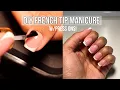 FRENCH TIP RUSSIAN MANICURE AT HOME HOW MY SETS LAST 4 WEEKS