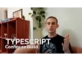 Configure TypeScript Build