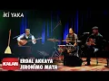 Erdal Akkaya \u0026 Jeronimo Maya - İki Yaka [ Yel İzi © 2020 Kalan Müzik ]