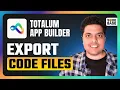 How To Export Source Code From Totalum AI App Builder Quick Guide