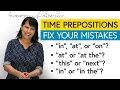 Prepositions of Time 6 Easy Exceptions