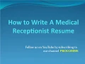 How To Write A Medical Receptionist Resume Medical Office Receptionist Resume