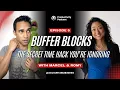 Episode 5 Buffer Blocks The Secret Time Hack You re Ignoring