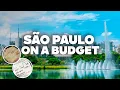 SAO PAULO ON A BUDGET What to Do for Free and how to Save Money
