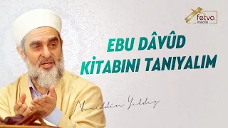 Ebu Dâvûd Kitabını Tanıyalım (Hadis Kaynağı Olarak)