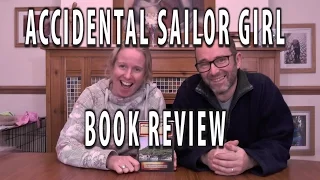 Accidental Sailor Girl Book review. Available from papersailor.com and Amazon