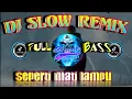 Download Lagu DJ SLOW REMIX 2021 🎶 SEPERTI MATI LAMPU TIKTOK FULL BASS 2021 | TERBARU 2021