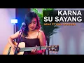 Download Lagu KARNA SU SAYANG - NEAR FT. DIAN SOROWEA (LIVE COVER BY SASA TASIA)