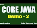 CORE JAVA tutorials Demo - 2 by Mr Nageswar Rao On 24-02-2021 9 30AM IST