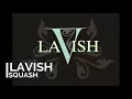 Squash Lavish ( Official Lyrics ) September 2017