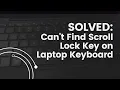 SOLVED Solution of Couldn t Find Scroll Lock Key on Laptop Keyboard Update July 2022