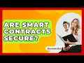 Download Lagu Are Smart Contracts Secure? - BusinessGuide360.com