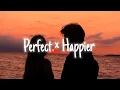 Download Lagu Perfect × Happier Olivia Rodrigo, Ed Sheeran Song Candy Lyrics