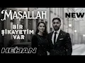 Heijan - MAŞALLAH ( Bir Şikayetim Var ) New Clip 