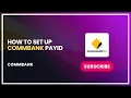 How to Set Up CommBank PayID