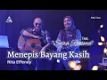 Download Lagu Menepis Bayang Kasih - Rita Effendy | An Evening With Sara Riesma (PAS Live #1)