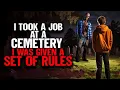 I Took a Job in a Cemetery I Was Given A Set Of RULES