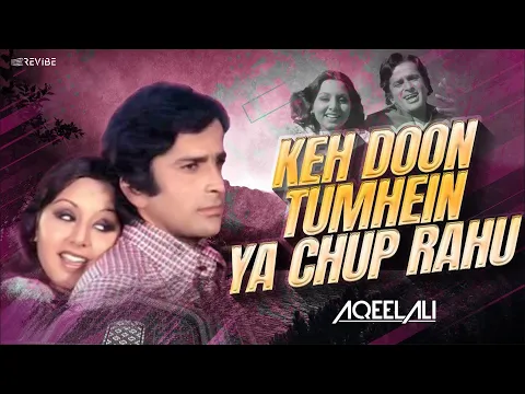 Download MP3 DJ Aqeel - Kehdoon Tumhen