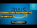CONNECTING A RASPBERRY PI TO AWS IoT INTRODUCTION TO AWS IoT