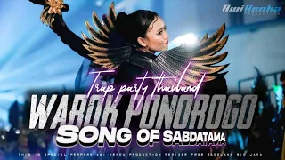 dj warok ponorogo x song of sabdatama trap party thailand bas nguk nguk viral fyp tiktok 2026