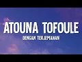 Lagu ATOUNA TOUFOULE (Berikan Masa Kecil Kami) (Lirik)