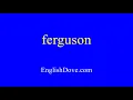 How to pronounce ferguson in American English