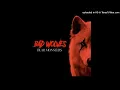 Bad Wolves - If Tomorrow Never Comes