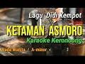 Download Lagu KETAMAN ASMORO || Didi Kempot KARAOKE KERONCONG