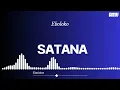 Download Lagu Eboloko - Satana