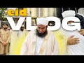 Eid VLOG | Eid Mubarak 🌙 | MUFTI SULTAN OFFICIAL | YOUTUBE |