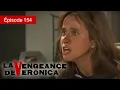 Download Lagu La Vengeance de Verónica - EP 154 - Trahison, Passion et Justice - Série complète en Français - HD