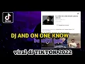 DJ AND NO ONE KNOW JEDAG JEDUG  TERBARU 2022 || DJ BE WITH YOU