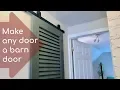 Make any door a barn door How to install a small-space barn door