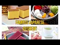 TOP 10 JAPANESE DESSERT FAMOUS DESSERT IN JAPAN
