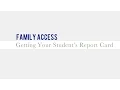 Family Access Getting Your Student s Report Card
