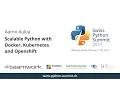 Aarno Aukia - Scalable Python with Docker Kubernetes and Openshift