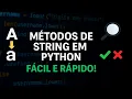 Aprenda os Principais Metodos de String em Python com Exercicios