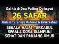 Download Lagu DZIKIR DI MALAM 26 SAFAR | DZIKIR MUSTAJAB DI BULAN SAFAR – Alaa Aqel