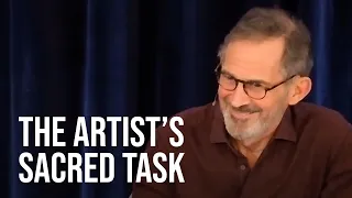 What Is the Sacred Task of an Artist?